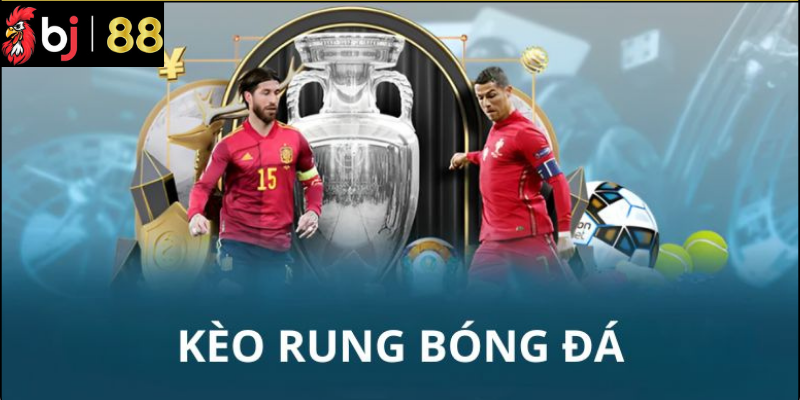 Lý Do Nên Chơi Kèo Rung Bóng Đá