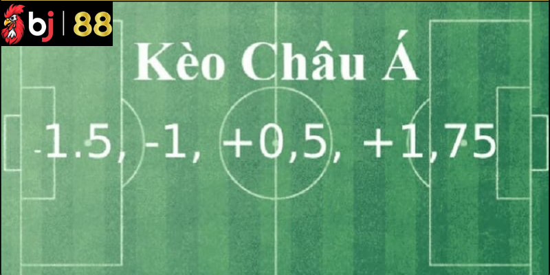 Những Lưu Ý Khi Chơi Kèo Châu Á